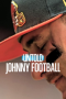 Untold Johnny Football 2023