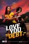 Love You to Debt (2024) Sub Indo