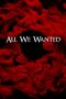 All We Wanted (2024) Sub Indo