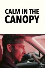 Calm in the Canopy (2024) Sub Indo