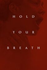 Hold Your Breath (2024) Sub Indo